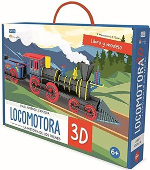 LOCOMOTORA 3D. LA HISTORIA DE LOS TRENES