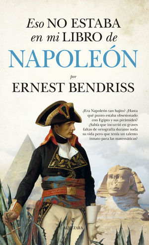 ESO NO ESTABA EN MI LIBRO DE NAPOLE�N