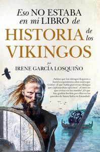 ESO NO ESTABA EN MI LIBRO DE HISTORIA DE LOS VIKINGOS