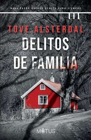 DELITOS DE FAMILIA (COSTA DE HIELO 1)