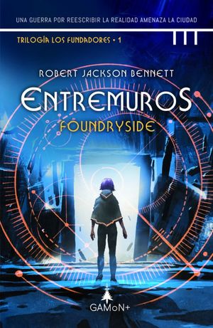 ENTREMUROS (FOUNDRYSIDE)