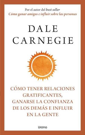 CMO TENER RELACIONES GRATIFICANTES, GANARSE LA CONFIANZA DE LOS DEMS E INFLUIR