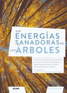 LAS ENERGAS SANADORAS DE LOS RBOLES