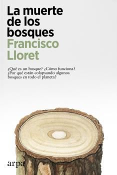 LA MUERTE DE LOS BOSQUES