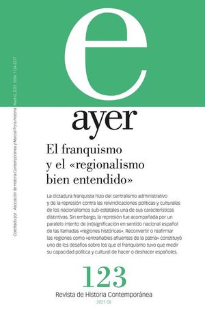 EL FRANQUISMO Y EL REGIONALISMO BIEN ENTENDIDO