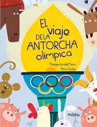 EL VIAJE DE LA ANTORCHA OLMPICA