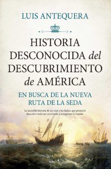 HISTORIA DESCONOCIDA DEL DESCUBRIMIENTO DE AMERICA
