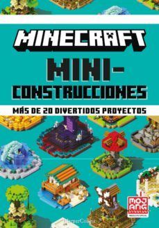 MINECRAFT MINICONSTRUCCIONES. MS DE 20 DIVERTIDOS PROYECTOS
