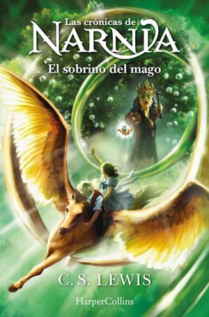 LAS CRONICAS DE NARNIA 1. EL SOBRINO DEL MAGO