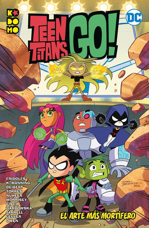 TEEN TITANS GO!: EL ARTE MS MORTFERO