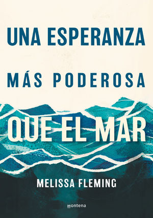 UNA ESPERANZA MAS PODEROSA QUE EL MAR