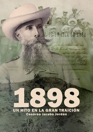 1898 : UN HITO EN LA GRAN TRAICIN