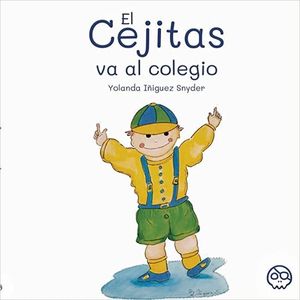 EL CEJITAS VA AL COLEGIO