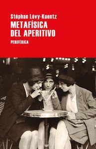 METAFSICA DEL APERITIVO