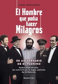 EL HOMBRE QUE PODA HACER MILAGROS. 50 ANIVERSARIO DE EL PADRINO