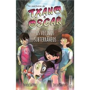 AS AVENTURAS DE TXANO E SCAR 6: OS VECIOS SUBTERRNEOS