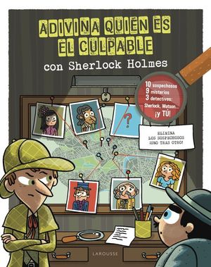 ADIVINA QUIN ES EL CULPABLE CON SHERLOCK HOLMES