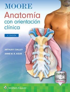 MOORE. ANATOMA CON ORIENTACIN CLNICA