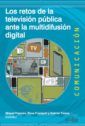 LOS RETOS DE LA TELEVISIÓN PÚBLICA ANTE LA MULTIDIFUSIÓN DIGITAL