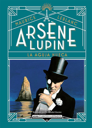 ARSNE LUPIN: LA AGUJA HUECA