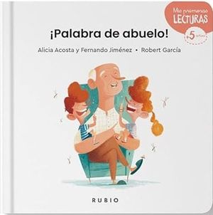 PALABRA DE ABUELO! (MIS PRIMERAS LECTURAS + 5 AOS)