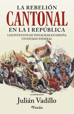 LA REBELIN CANTONAL EN LA I REPBLICA