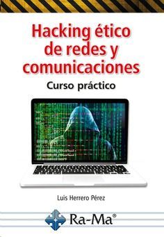HACKING ETICO DE REDES Y COMUNICACIONES