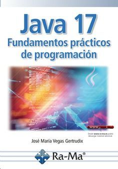 JAVA 17: FUNDAMENTOS PRACTICOS DE PROGRAMACION