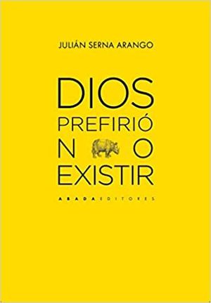 DIOS PREFIRI NO EXISTIR