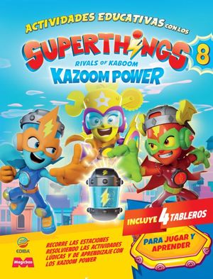 ACTIVIDADES EDUCATIVAS CON LOS SUPERTHINGS KAZOOM POWER BATTLE