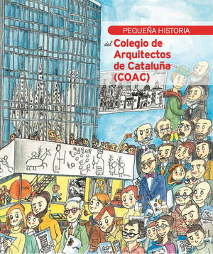 PEQUEA HISTORIA DEL COLEGIO DE ARQUITECTOS DE CATALUA