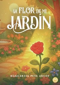 LA FLOR DE MI JARD�N