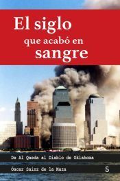 EL SIGLO QUE ACAB� EN SANGRE