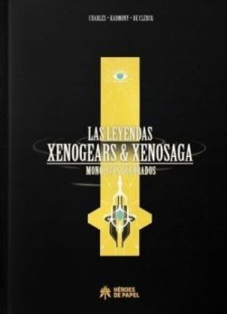 LEYENDAS XENOGEARS & XENOSAGA. MONOLITOS QUEBRADOS