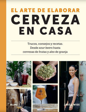 EL ARTE DE ELABORAR CERVEZA EN CASA
