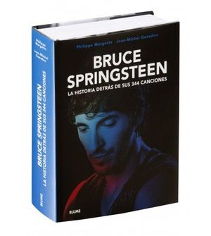 BRUCE SPRINGSTEEN. LA HISTORIA DETRS DE SUS 344 CANCIONES