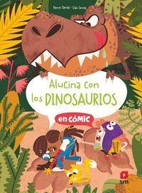 ALUCINA CON LOS DINOSAURIOS EN COMIC