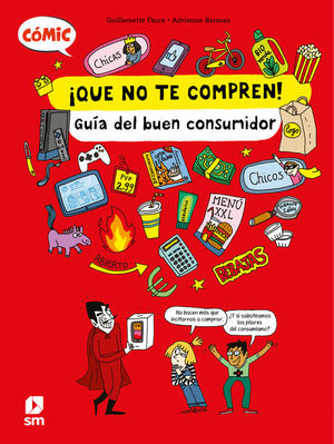 �QUE NO TE COMPREN! GU�A DEL BUEN CONSUMIDOR (COMIC)