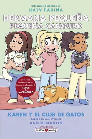 HERMANA PEQUEÑA, PEQUEÑA CANGURO 4: KAREN Y EL CLUB DE LOS GATOS