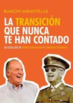 LA TRANSICIN QUE NUNCA TE HAN CONTADO