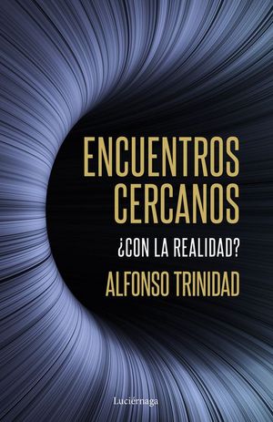 ENCUENTROS CERCANOS CON LA REALIDAD?