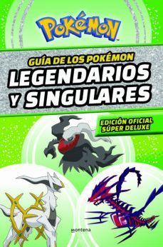 GUA DE LOS POKMON LEGENDARIOS Y SINGULARES: EDICIN OFICIAL SPER DELUXE (COLE