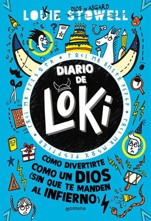 DIARIO DE LOKI 2: CMO DIVERTIRTE COMO UN DIOS (SIN QUE TE MANDEN AL INFIERNO)