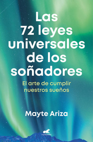 LAS 72 LEYES UNIVERSALES DE LOS SOÑADORES