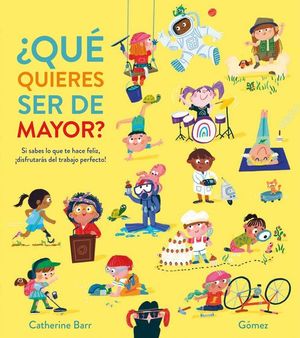 �QU� QUIERES SER DE MAYOR?