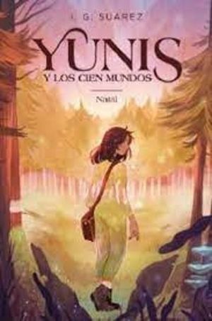 YUNIS Y LOS CIEN MUNDOS 1. NATAL