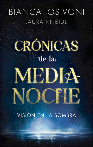 CRNICAS DE LA MEDIANOCHE 1: VISIN EN LA SOMBRA