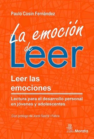 LA EMOCION DE LEER. LEER LAS EMOCIONES