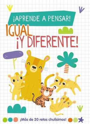 �APRENDE A PENSAR! - IGUAL Y DIFERENTE