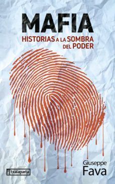 MAFIA: HISTORIAS A LA SOMBRA DEL PODER